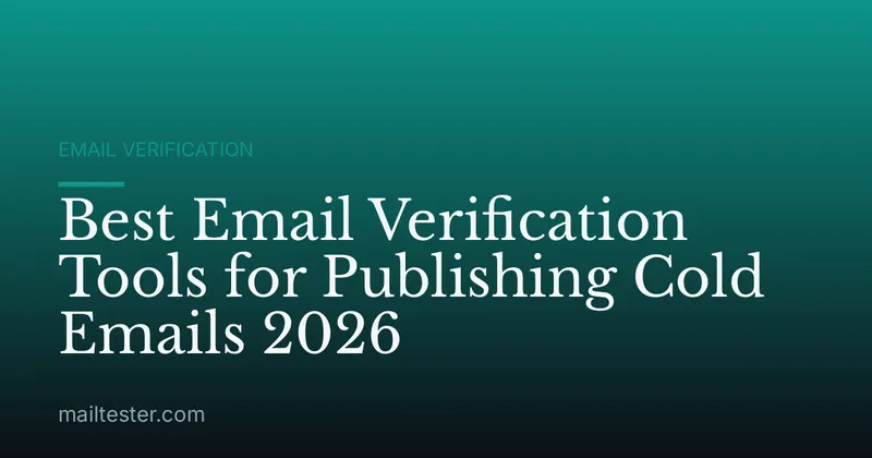 Best Email Verification Tools for Publishing Cold Emails 2026