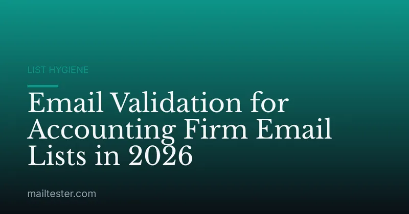 Email Validation for Accounting Firm Email Lists in 2026