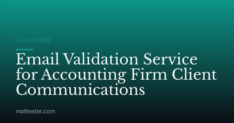 Email Validation Service for Accounting Firm Client Communications