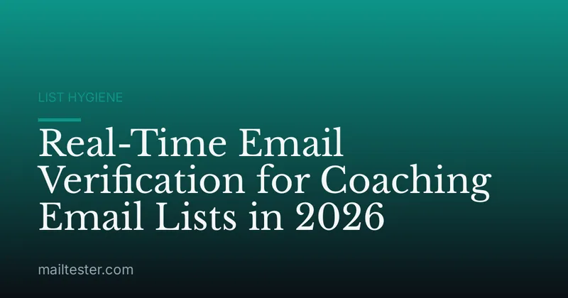 Real-Time Email Verification for Coaching Email Lists in 2026