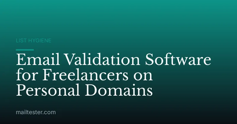 Email Validation Software for Freelancers on Personal Domains