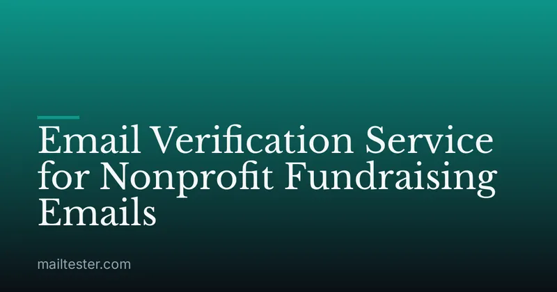 Email Verification Service for Nonprofit Fundraising Emails