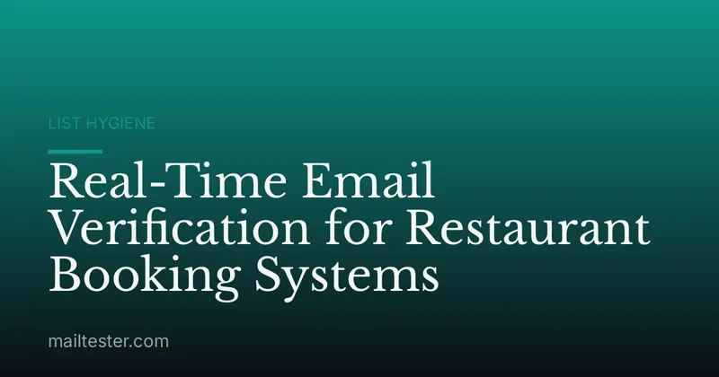 Real-Time Email Verification for Restaurant Booking Systems