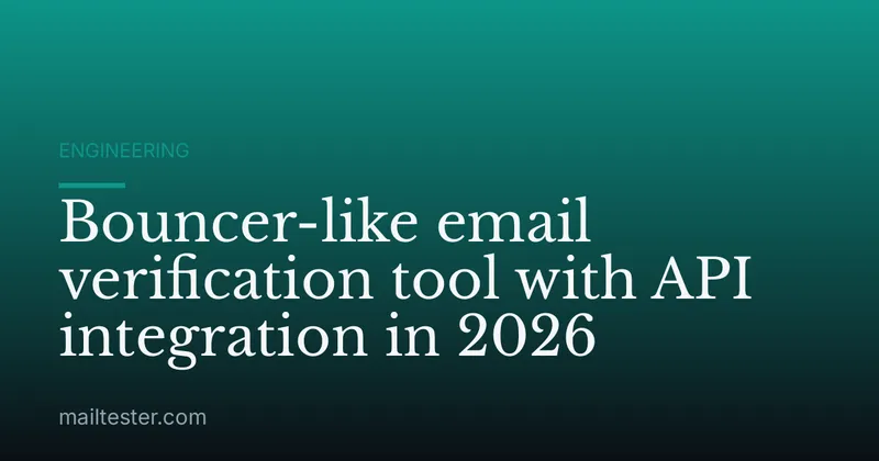 Bouncer-like email verification tool with API integration in 2026