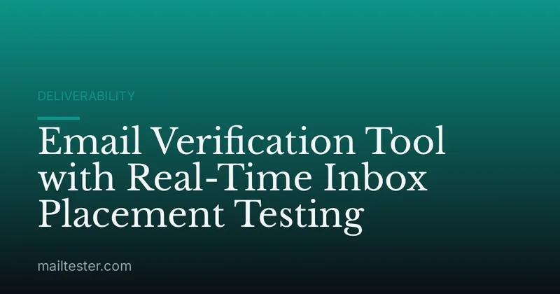 Email Verification Tool with Real-Time Inbox Placement Testing