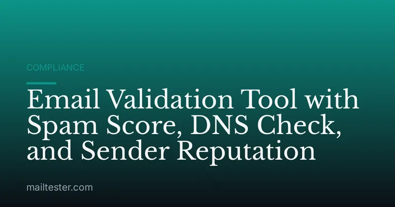 Email Validation Tool with Spam Score, DNS Check, and Sender Reputation