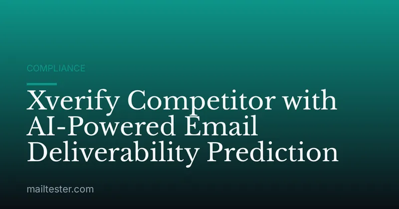 Xverify Competitor with AI-Powered Email Deliverability Prediction