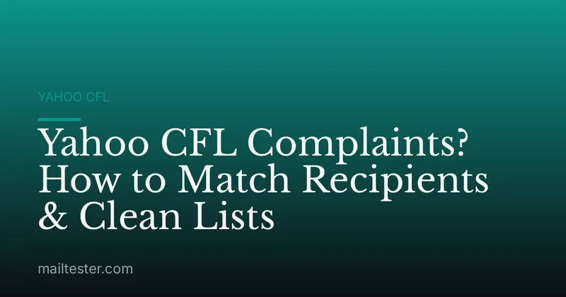 Yahoo CFL Complaints? How to Match Recipients & Clean Lists