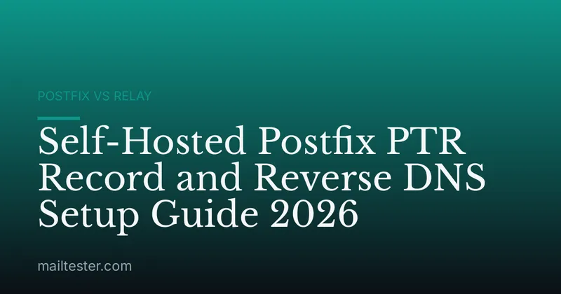 Self-Hosted Postfix PTR Record and Reverse DNS Setup Guide 2026