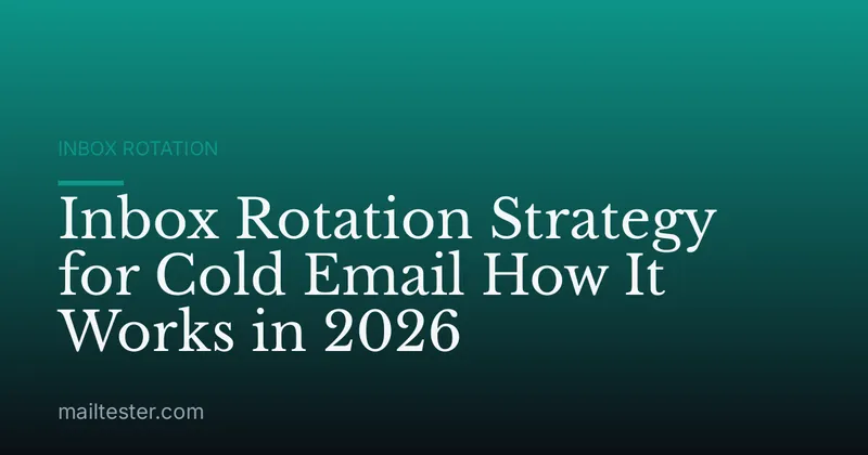 Inbox Rotation Strategy for Cold Email How It Works in 2026