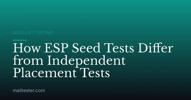 How ESP Seed Tests Differ from Independent Placement Tests