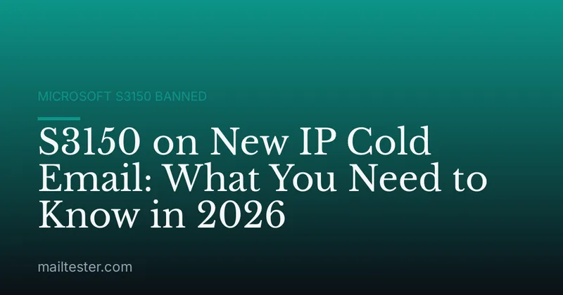 S3150 on New IP Cold Email: What You Need to Know in 2026