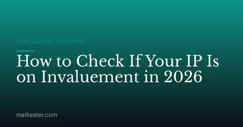 How to Check If Your IP Is on Invaluement in 2026