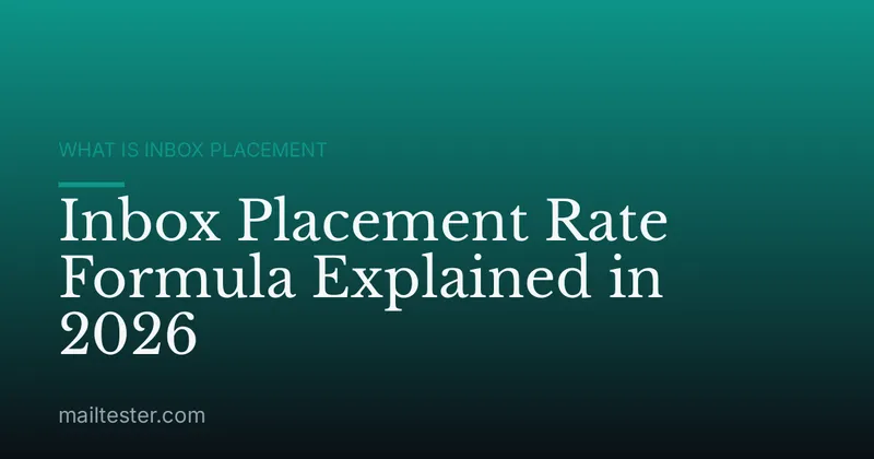 Inbox Placement Rate Formula Explained in 2026