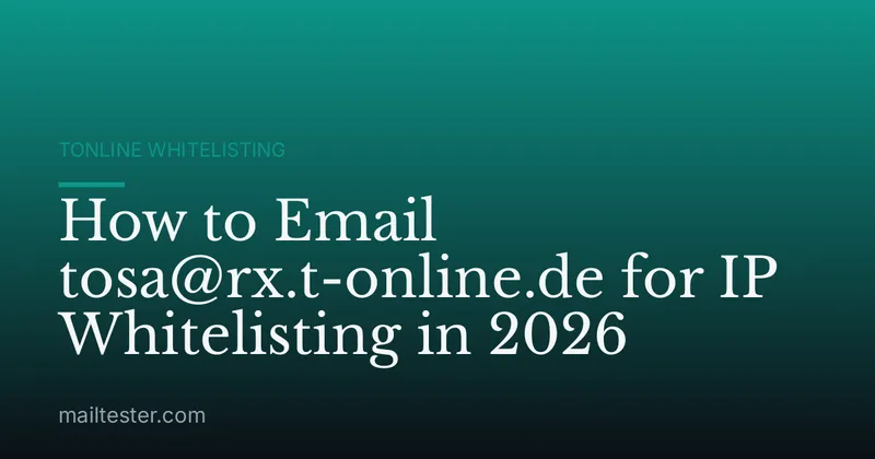 How to Email tosa@rx.t-online.de for IP Whitelisting in 2026