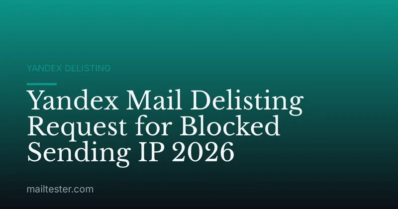 Yandex Mail Delisting Request for Blocked Sending IP 2026