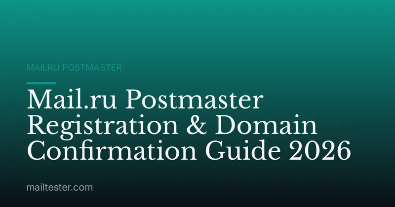 Mail.ru Postmaster Registration & Domain Confirmation Guide 2026