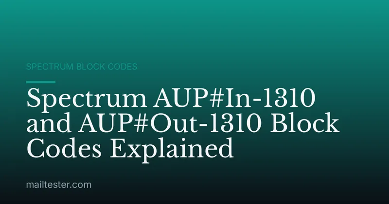 Spectrum AUP#In-1310 and AUP#Out-1310 Block Codes Explained
