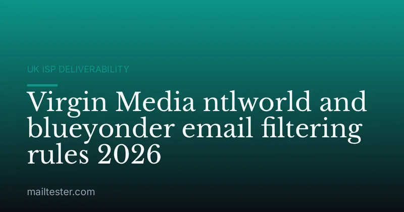 Virgin Media ntlworld and blueyonder email filtering rules 2026