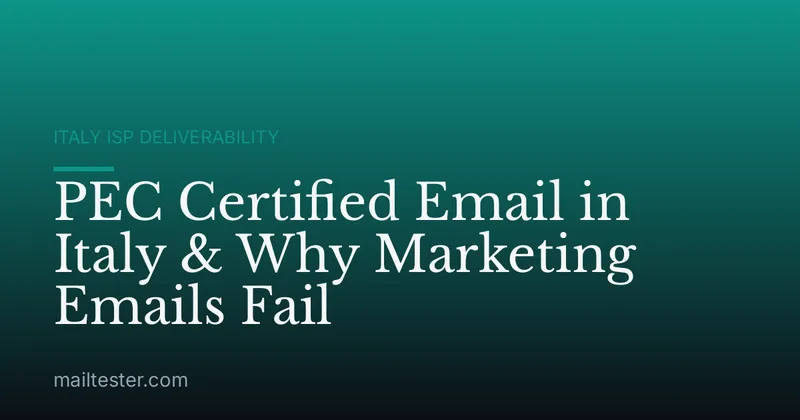 PEC Certified Email in Italy & Why Marketing Emails Fail