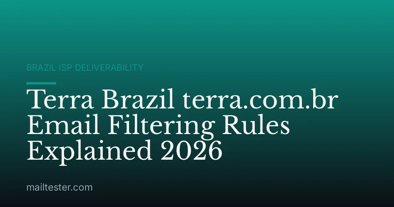 Terra Brazil terra.com.br Email Filtering Rules Explained 2026