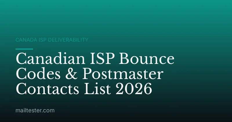 Canadian ISP Bounce Codes & Postmaster Contacts List 2026