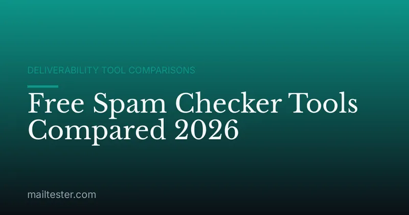 Free Spam Checker Tools Compared 2026