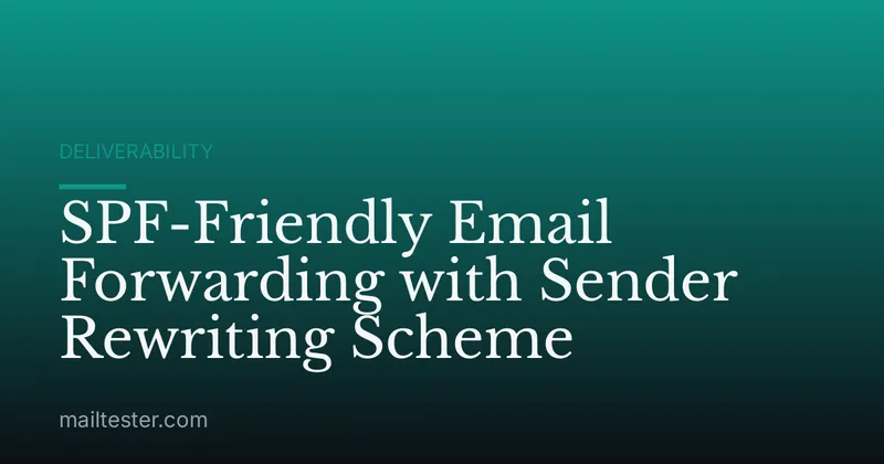 SPF-Friendly Email Forwarding with Sender Rewriting Scheme