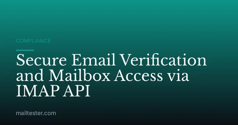 Secure Email Verification and Mailbox Access via IMAP API