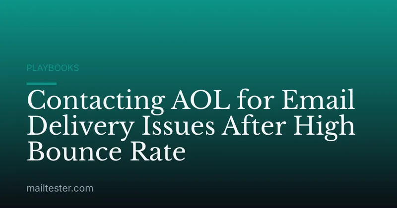 Contacting AOL for Email Delivery Issues After High Bounce Rate