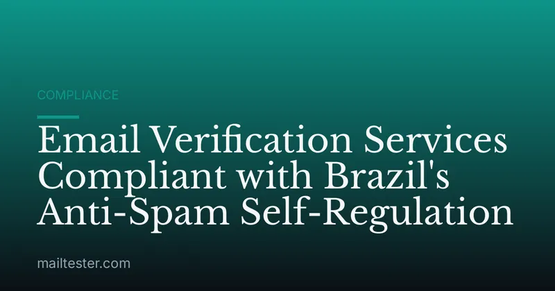 Email Verification Services Compliant with Brazil's Anti-Spam Self-Regulation