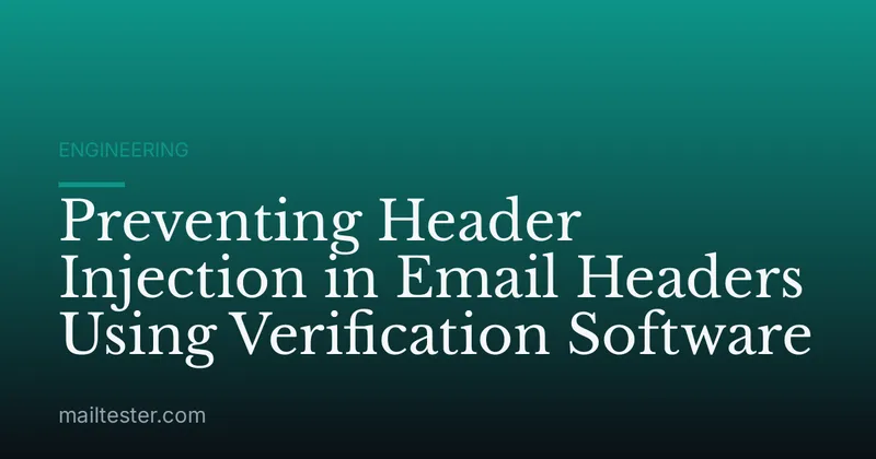 Preventing Header Injection in Email Headers Using Verification Software