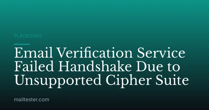 Email Verification Service Failed Handshake Due to Unsupported Cipher Suite
