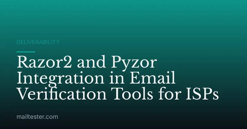 Razor2 and Pyzor Integration in Email Verification Tools for ISPs