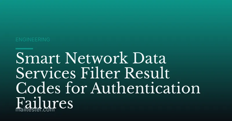 Smart Network Data Services Filter Result Codes for Authentication Failures