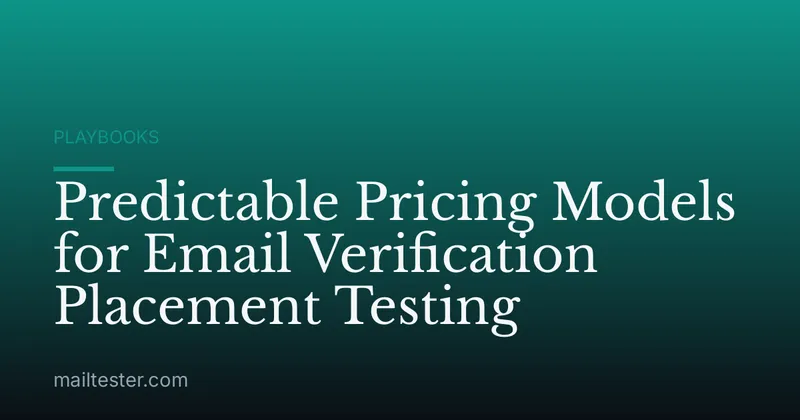 Predictable Pricing Models for Email Verification Placement Testing