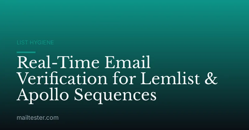 Real-Time Email Verification for Lemlist & Apollo Sequences