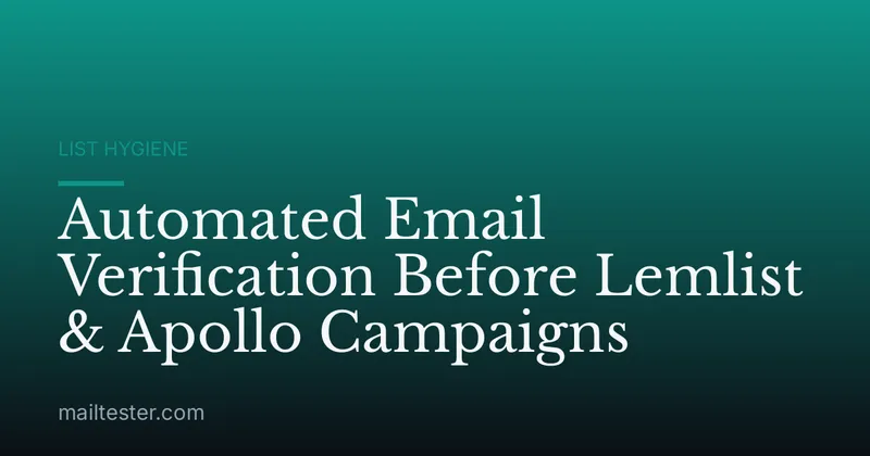 Automated Email Verification Before Lemlist & Apollo Campaigns
