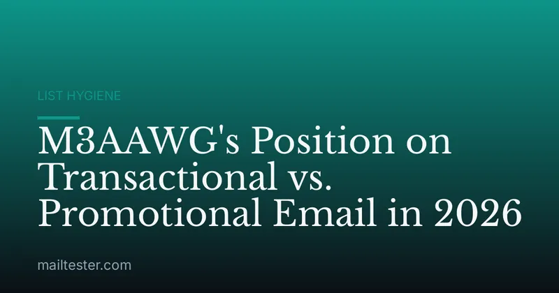 M3AAWG's Position on Transactional vs. Promotional Email in 2026
