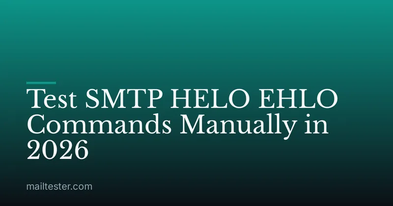 Test SMTP HELO EHLO Commands Manually in 2026