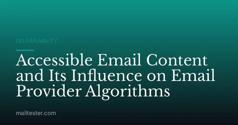 Accessible Email Content and Its Influence on Email Provider Algorithms