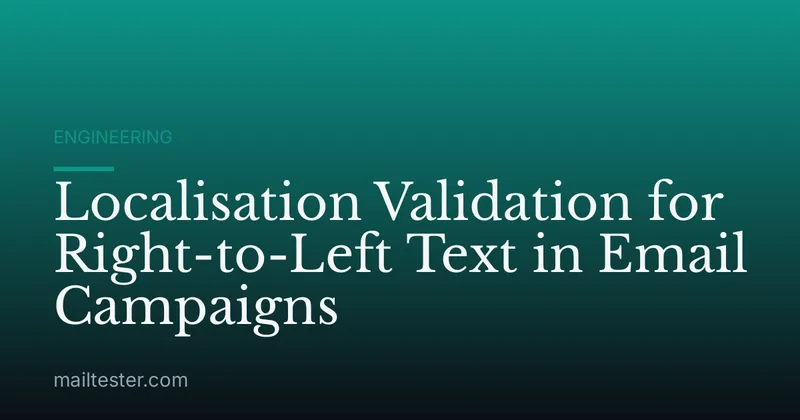 Localisation Validation for Right-to-Left Text in Email Campaigns
