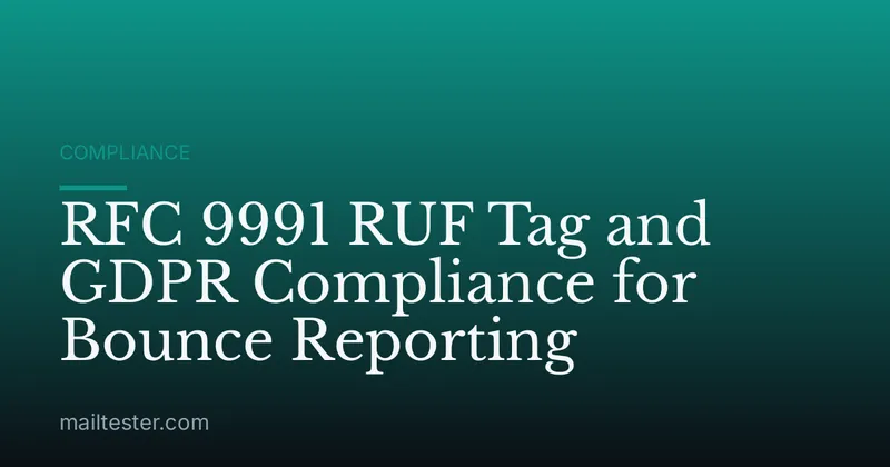 RFC 9991 RUF Tag and GDPR Compliance for Bounce Reporting