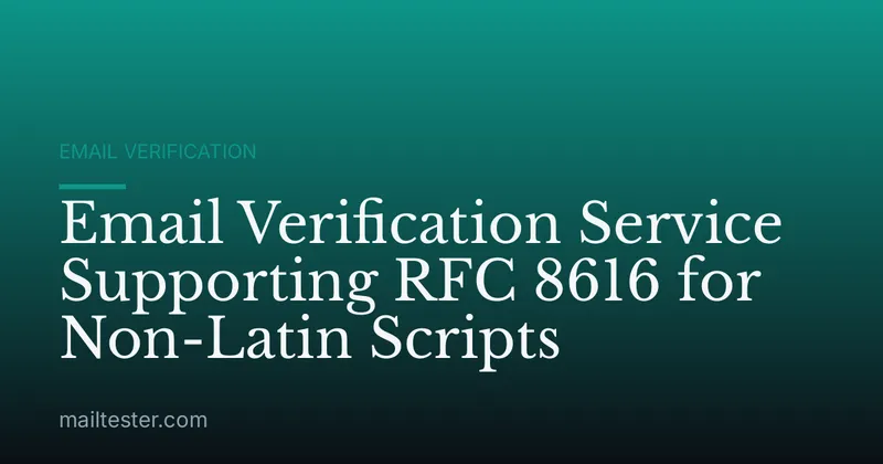 Email Verification Service Supporting RFC 8616 for Non-Latin Scripts