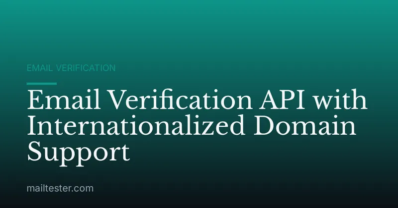 Email Verification API with Internationalized Domain Support