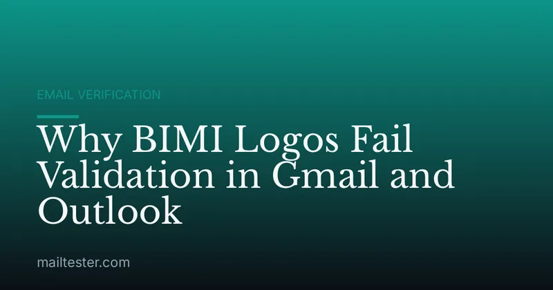 Why BIMI Logos Fail Validation in Gmail and Outlook