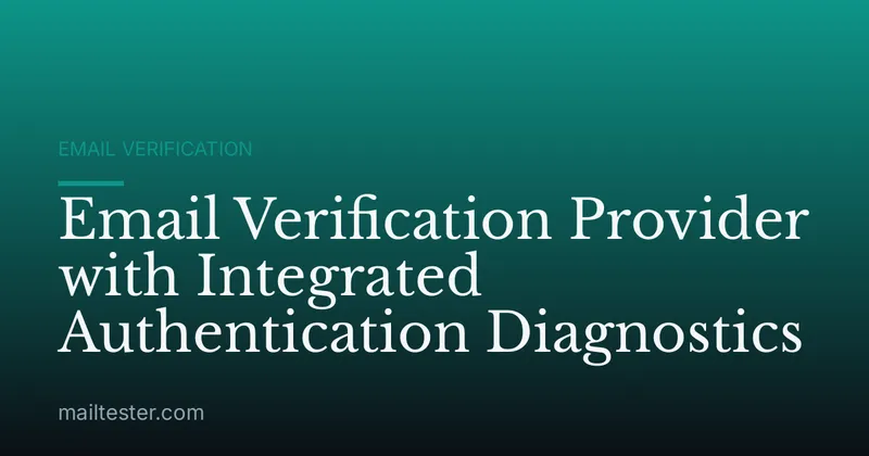Email Verification Provider with Integrated Authentication Diagnostics