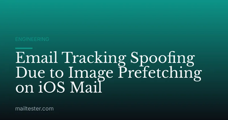 Email Tracking Spoofing Due to Image Prefetching on iOS Mail