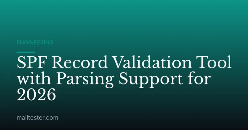 SPF Record Validation Tool with Parsing Support for 2026