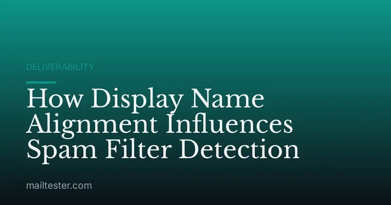 How Display Name Alignment Influences Spam Filter Detection